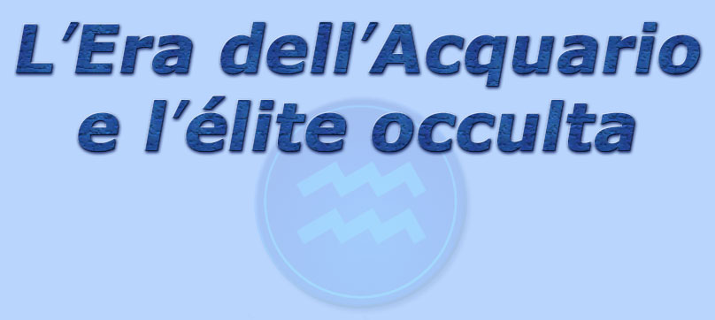 titolo l'era dell'acquario e l'élite occulta