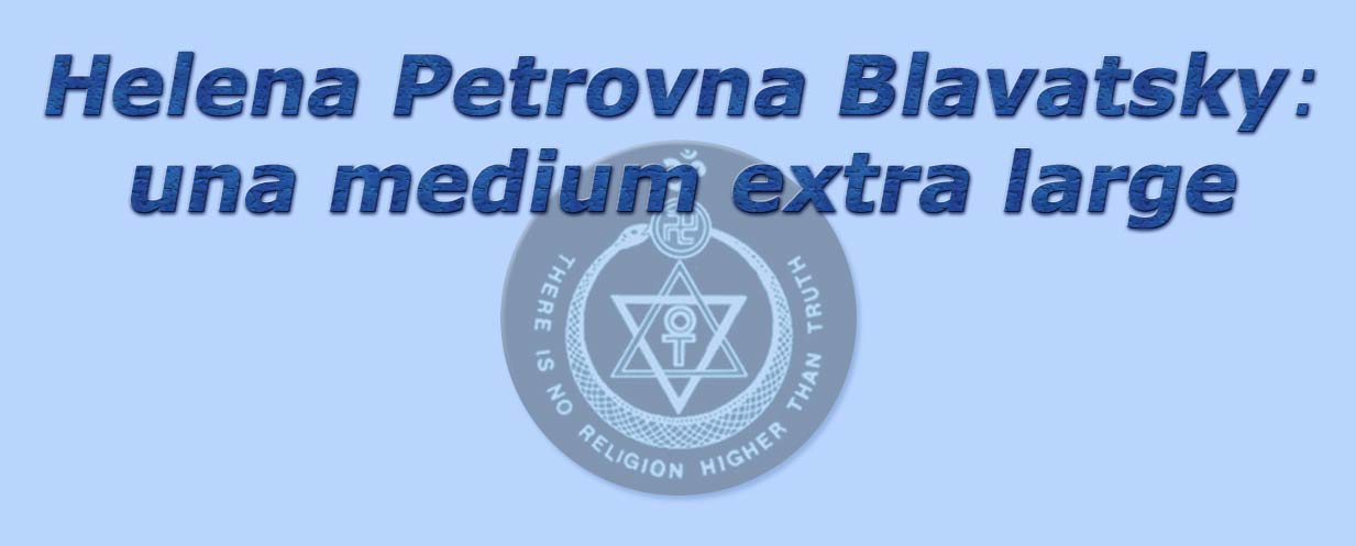 helena petrovna blavatsky: una medium extra large