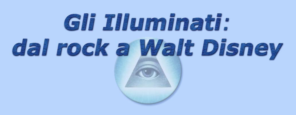 titolo gli illuminati: dal rock a walt disney