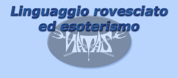 titolo linguaggio rovesciato ed esoterismo