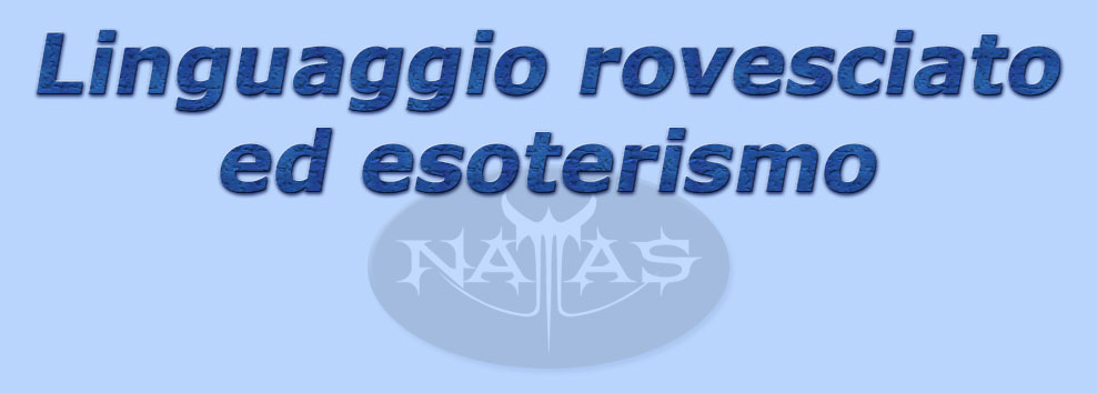 titolo linguaggio rovesciato ed esoterismo
