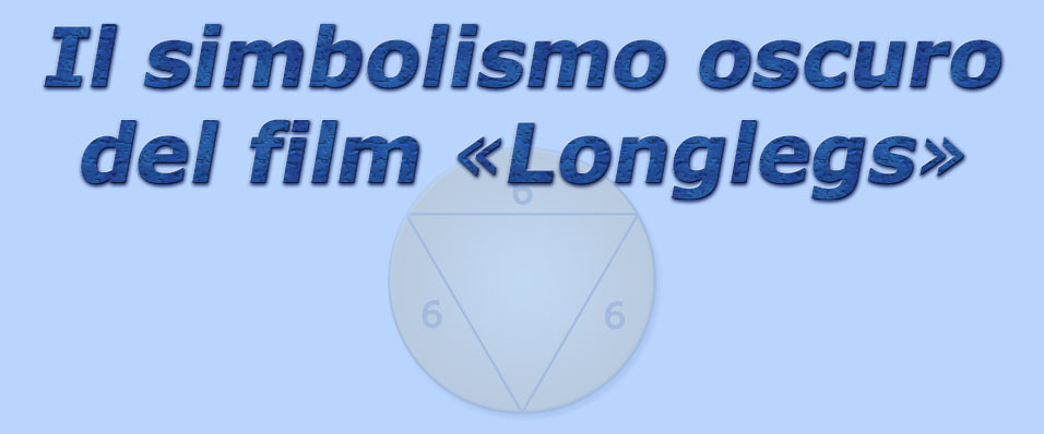 titolo il simbolismo oscuo del film longlegs