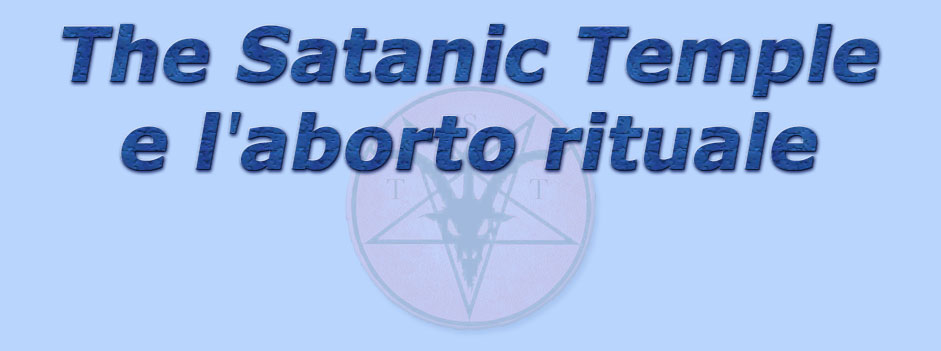titolo the satanic temple e l'aborto rituale