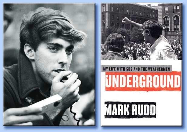 mark rudd - underground: my life with the sds and the weathermen