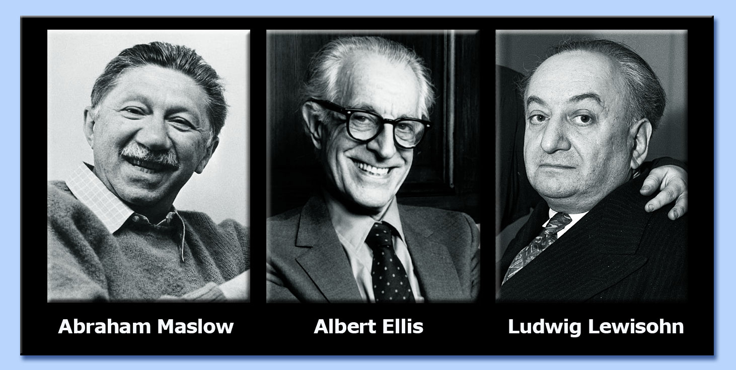 abraham maslow - albert ellis - ludwig lewisohn