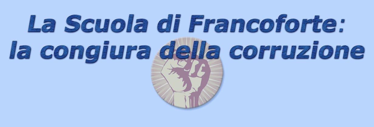 titolo la scuola di francoforte: la congiura della corruzione