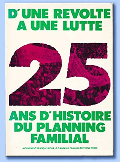 d'une rvolte  une lutte: 25 ans d'histoire du planning familial
