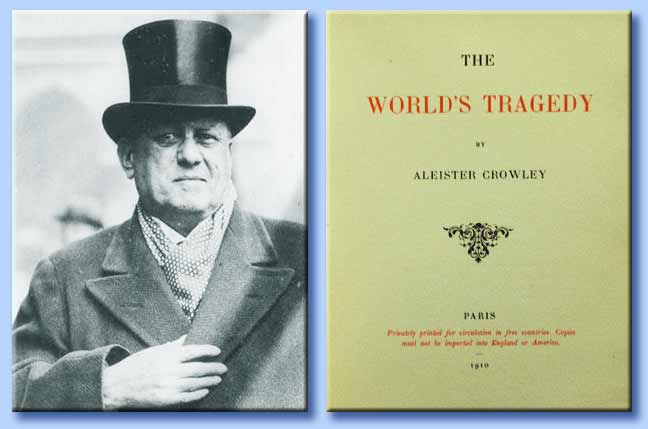 aleister crowley - the world's tragedy