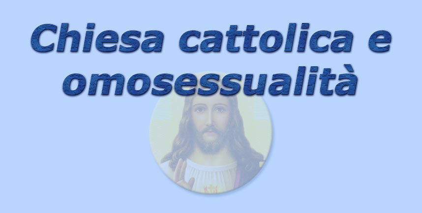 titolo chiesa cattolica e omosessualit