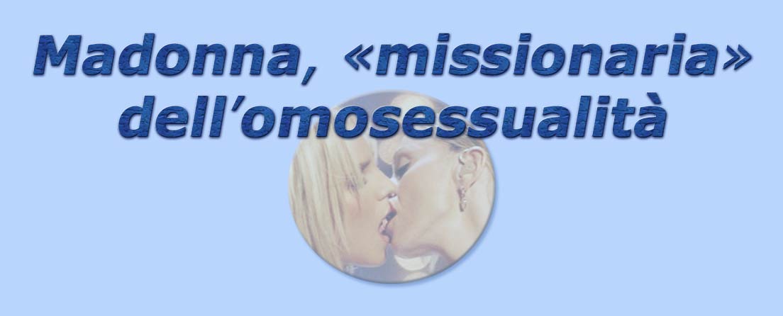 titolo madonna, «missionaria» dell'omosessualità
