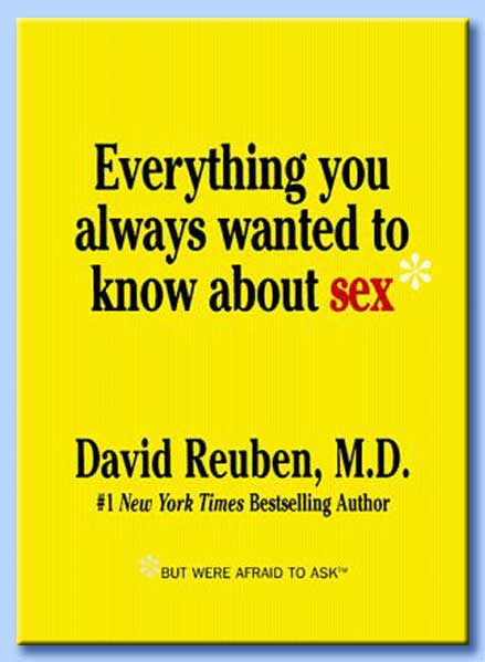 everything you always wanted to know about sex