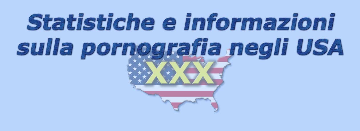 titolo statistiche e informazioni sulla pornografia in usa