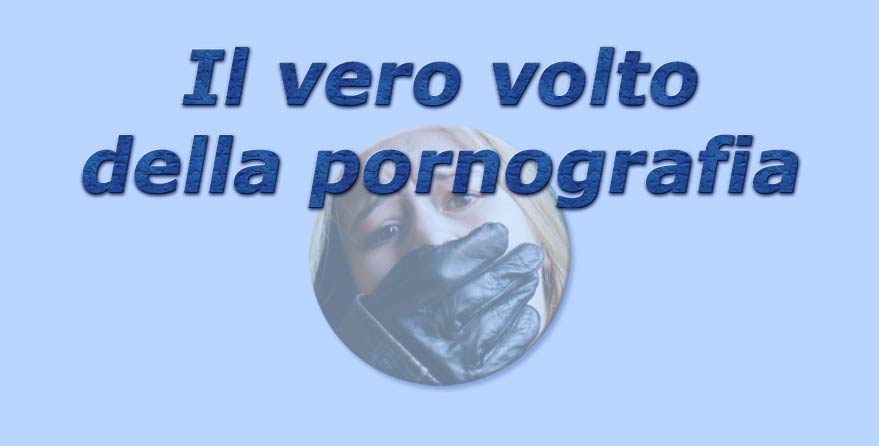 il vero volto della pornografia