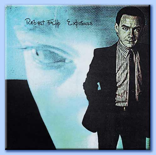 exposure - robert fripp