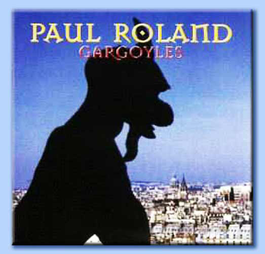 paul roland - gargoyles