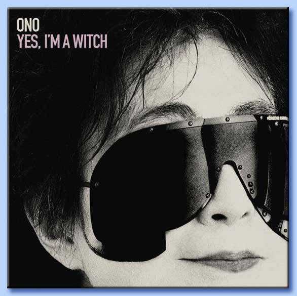 yes, i'am a witch yoko ono