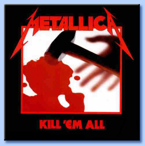 metallica - kill 'em all