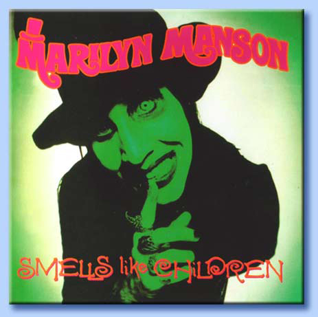 marilyn manson - smells like children