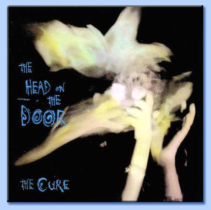 the cure - the head on the door