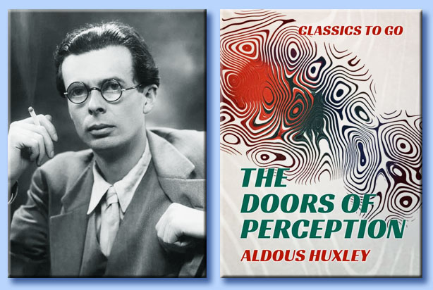 aldous huxley - the doors of perception