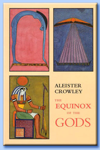 aleister crowley - the equinox of gods