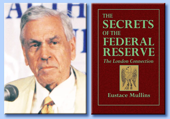 eustace mullins - the secrets of the federal reserve
