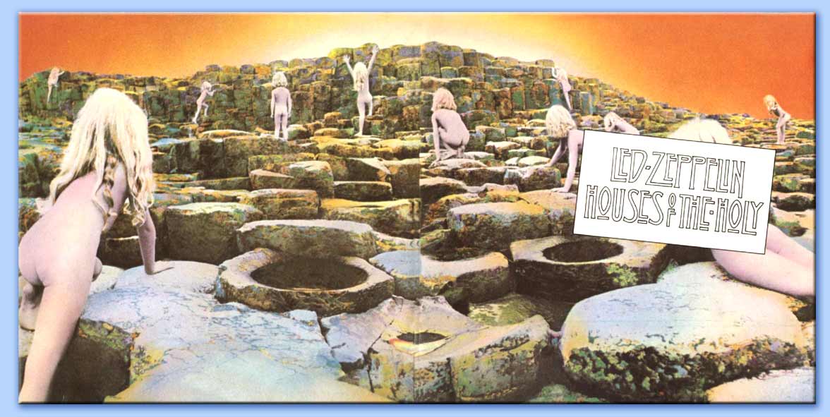 houses of the holy - led zeppelin