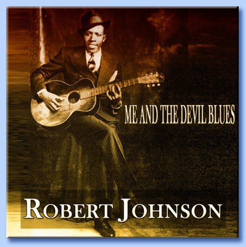 robert johnson - me and the devil blues