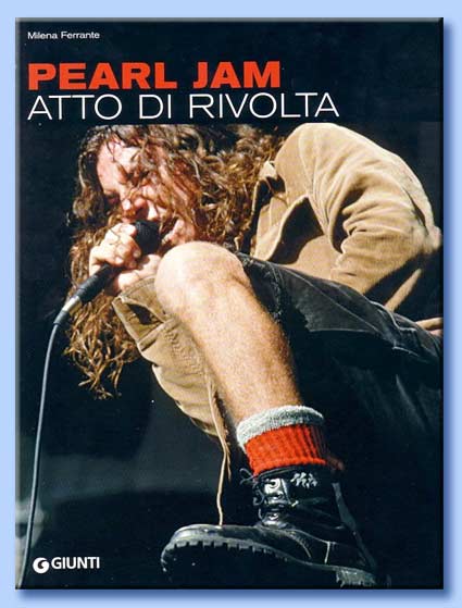 pearl jam. atto di rivolta - milena ferrante