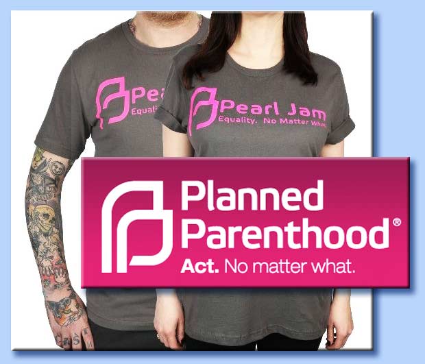 pearl jam - planned parenthood