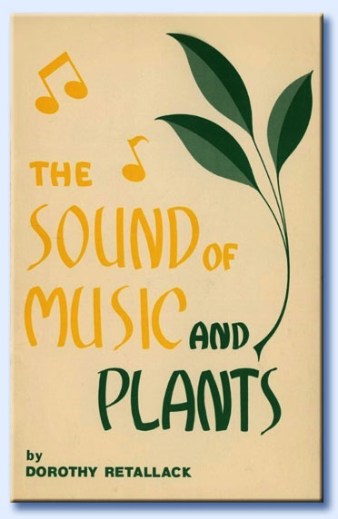 dorothy retallack - the sound of music and plants