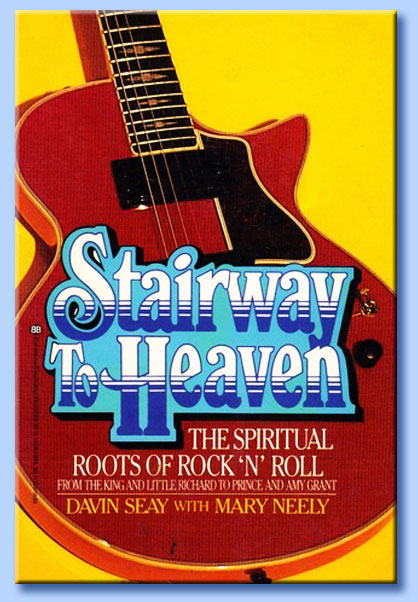 davin seay - stairway to heaven: the spiritual roots of rock'n'roll