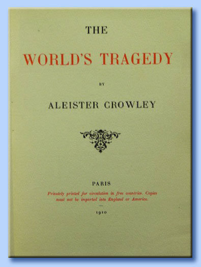 aleister crowley - the world's tragedy