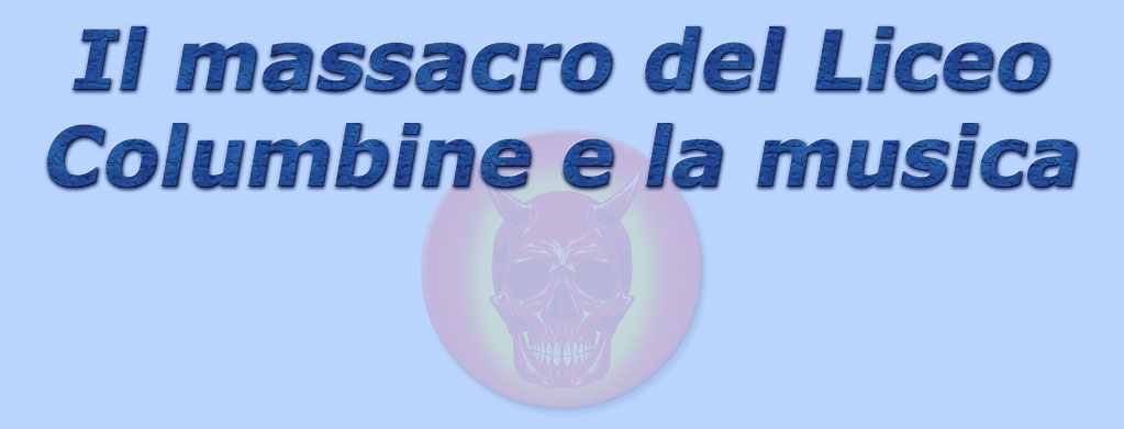 titolo il massacro al liceo columbine e la musica