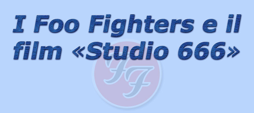 titolo i foo fighters e il film «studio 666»