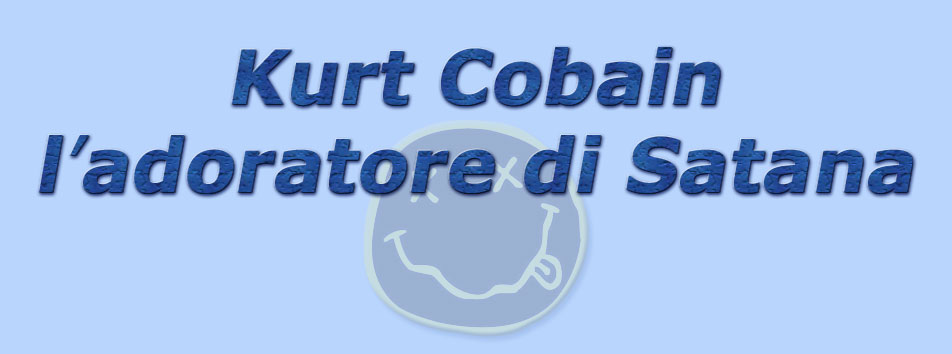 titolo kurt cobain l'adoratore di satana 