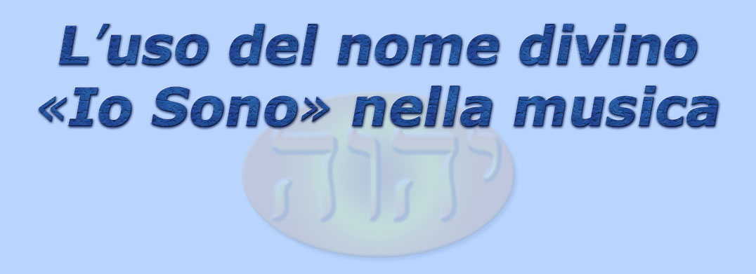 titolo l'uso del nome divino io sono nella musica