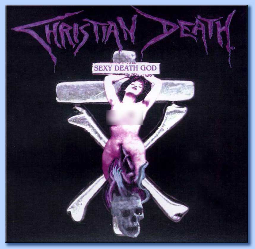 sexy death god - christian death