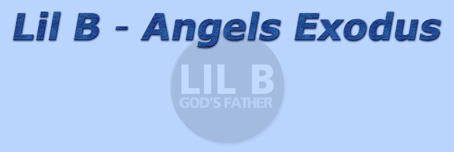 lil b angels exodus