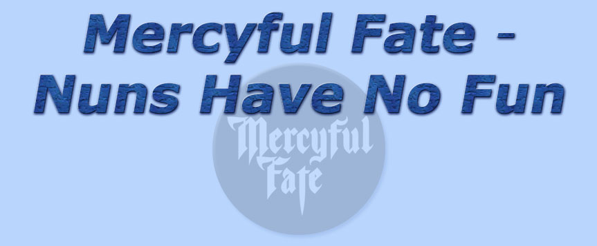titolo mercyful fate - nuns have no fun
