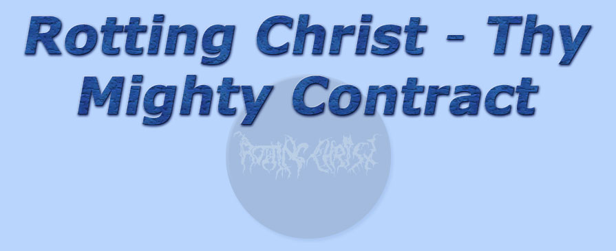 titolo rotting christ - thy mighty contract