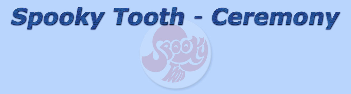 titolo spooky tooth - ceremony