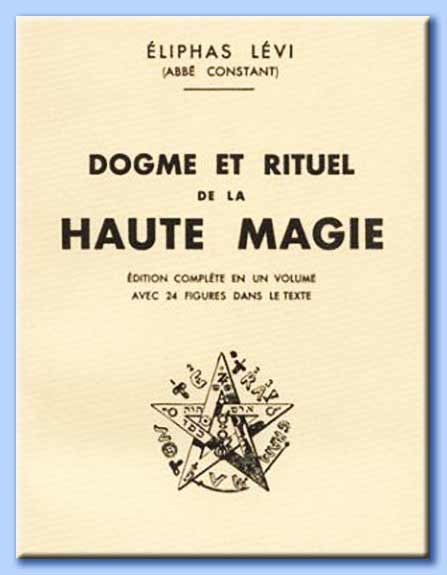 dogme et rituel de la haute magie - eliphas levi