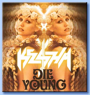 ke$ha - die young remix