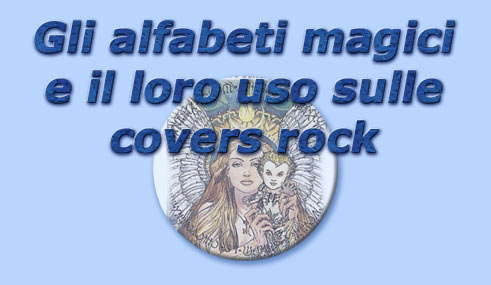 titolo gli alfabeti magici e il loro uso sulle covers rock