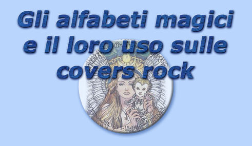 titolo gli alfabeti magici e il loro uso sulle covers rock