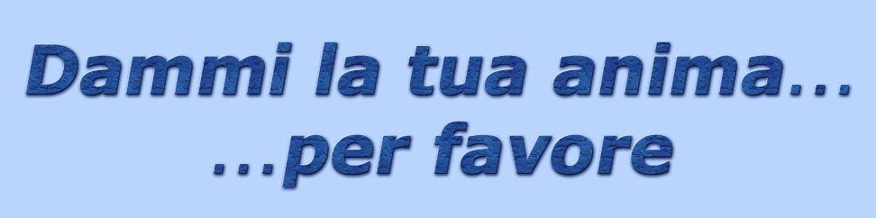 titolo dammi la tua anima per favore