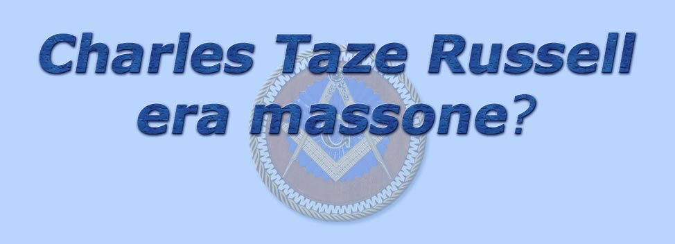 titolo charles taze russell era massone