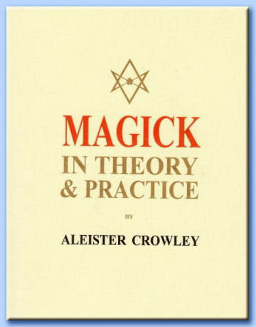 magick in theory & practice - aleister crowley