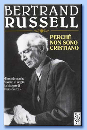 betrand russell - perch non sono cristiano